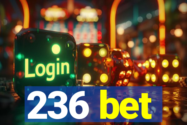 236 bet